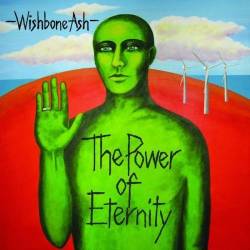 Wishbone Ash : The Power of Eternity